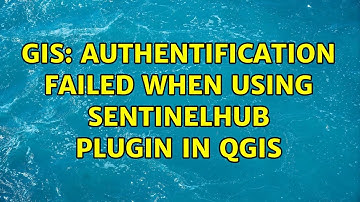 GIS: Authentification failed when using SentinelHub Plugin in QGIS