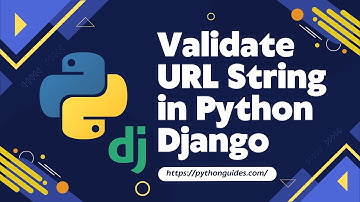 Validate url string in python django