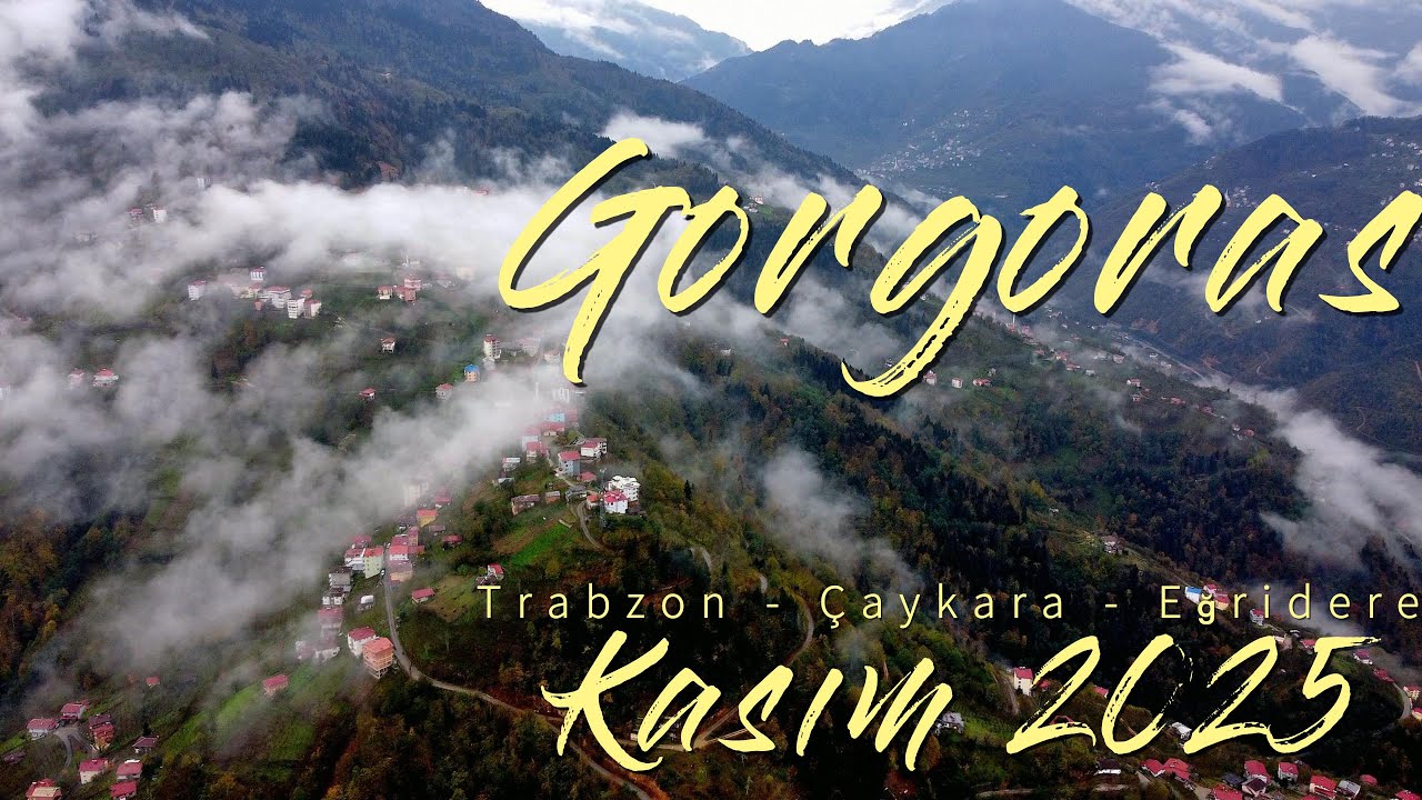 Trabzon - Çaykara - Ğorğoras - Eğridere Köyü Drone Videosu Kasım 2025