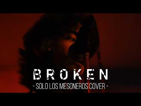 Broken   Solo (Los Mesoneros Cover) | Live La Noche Malagueña 2022
