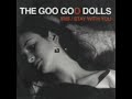 Stay with you - Goo Goo Goo 