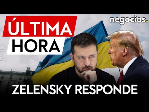 &Uacute;LTIMA HORA | Zelensky responde a Trump sobre las tierras raras de Ucrania: &ldquo;estamos abiertos&rdquo;