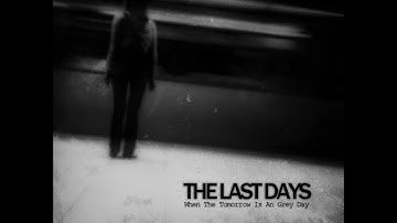 The Last Days - Make The Change... Are Your Last Days