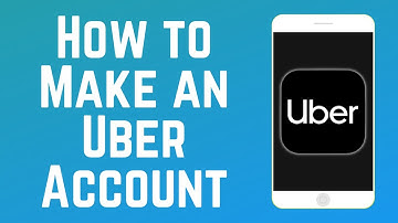 How to Sign Up for an Uber Account