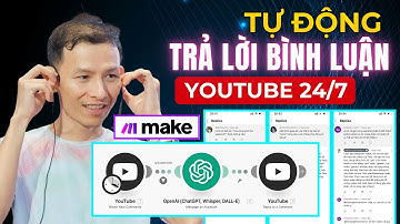 (MỚI) Hướng Dẫn Tự Động Trả Lời Comment YouTube bằng Make.com - Giúp Tăng Tương Tác cho Kênh Youtube