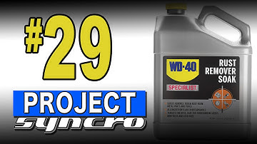 WD-40 Rust Remover Soak - Project Syncro #29