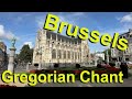 Gregorian Chant in Brussels