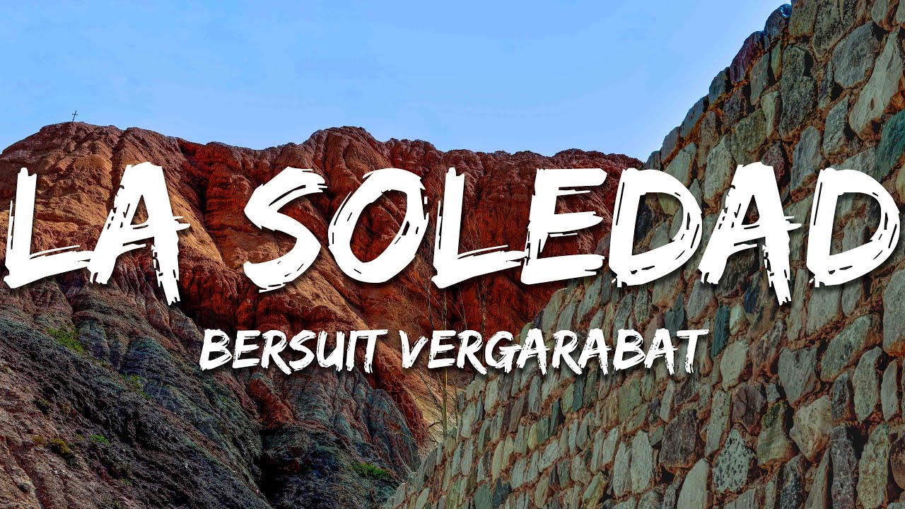 Bersuit Vergarabat - La Soledad (Letra/Lyrics)