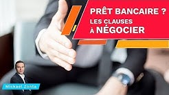 PRÊT BANCAIRE en 2020 : les clauses à NEGOCIER pour votre crédit immobilier  !