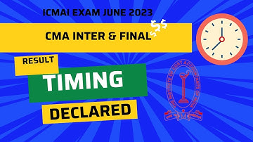 CMA Intermediate & Final June 2023 Result Timing Declared | CMA inter & Final Result Announcements