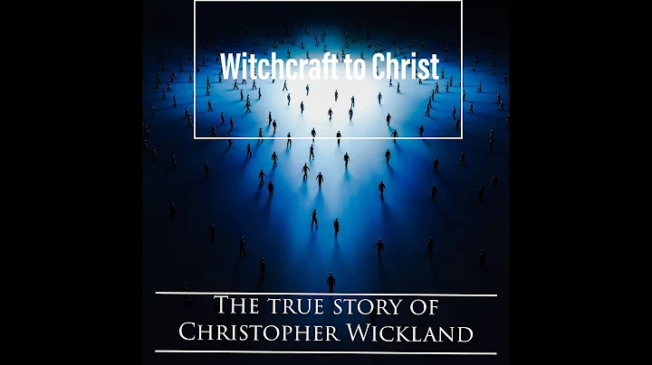 Witchcraft to Christ. The true story of Christophe...