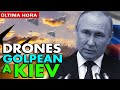 !!!ULTIMA HORA!!! RUSIA GOLPEA KIEV CON DRONES POR TERCERA VEZ EN SEIS DÍAS