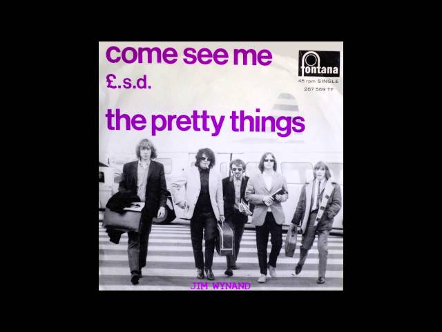 Pretty Things - Come See Me