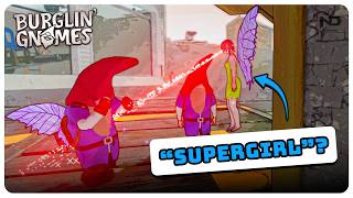 Burglin' Gnomes #8 - Chạm Trán Nữ Siêu Nhân "SUPERGIRL" Bắn Laser Mắt | Những Tên Trộm Báo Đời screenshot 1