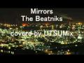 The Beatniks : Mirros Coverd by UTSUMix