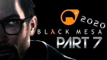 Black Mesa {2020} -  Part 7 -  HD 2k  -  Residue Processing