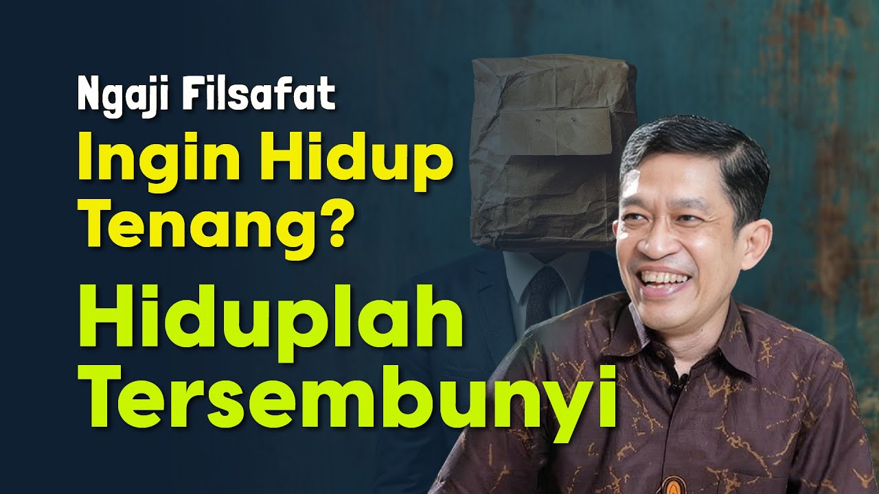 Hidup Tersembunyi - Epicurus - Hidup Senang dan Tenang  | Ngaji Filsafat Bareng Dr Fahruddin Faiz