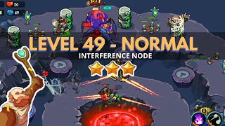 King of Defense: Level 49 NORMAL / INTERFERENCE NODE / with basic heroes screenshot 5
