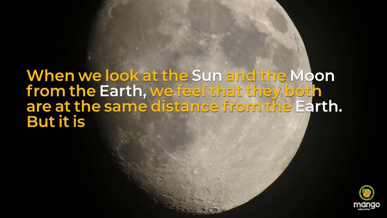 Mango Education | Why do the Sun and Moon appear to be of the same size ...