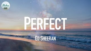 Video thumbnail of "Perfect - Ed Sheeran, Ali Gatie, Bruno Mars (Lyrics)"
