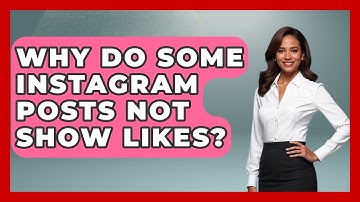Why Do Some Instagram Posts Not Show Likes? - Everyday-Networking