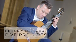 Five Preludes - Heitor Villa-Lobos played by Sanel Redzic