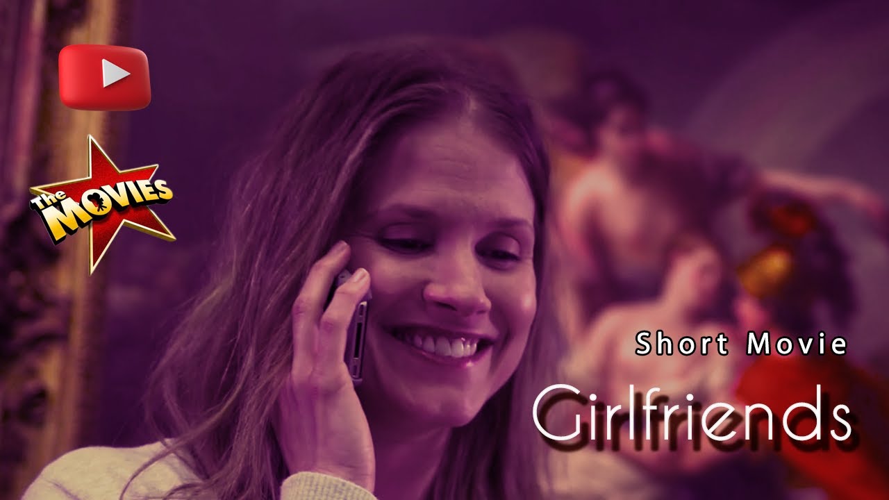 Girlfriends (Short Movie)