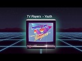 Tv players   youth