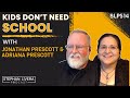 Kids Don’t Need School with Jonathan Prescott & Adriana Prescott (SLP514)