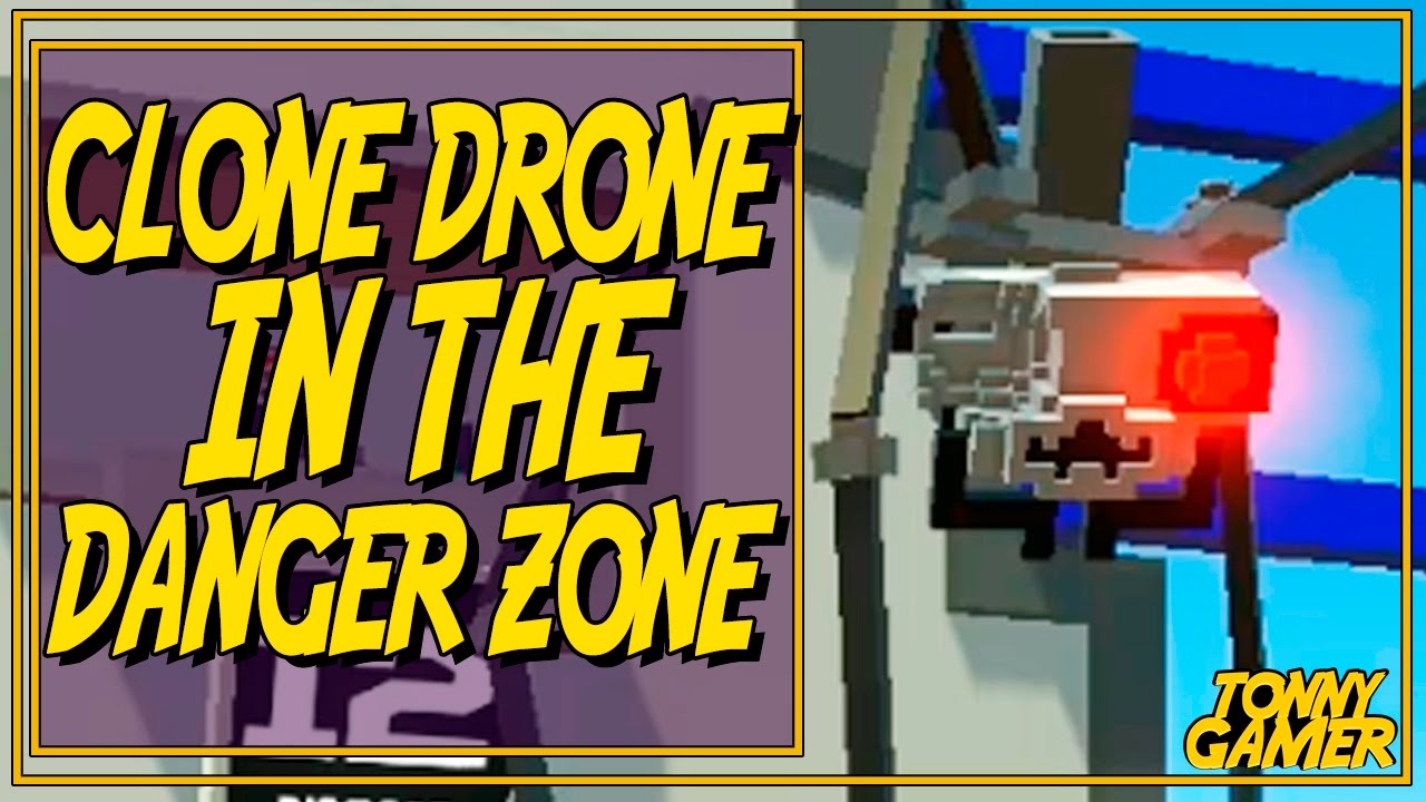 clone drone in the danger zone pc