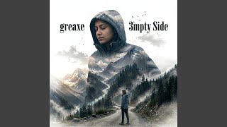 Empty Rooms Inside - Greaxe