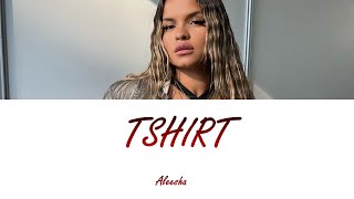 Aleesha - TSHIRT (Lyrics - Letra en español)