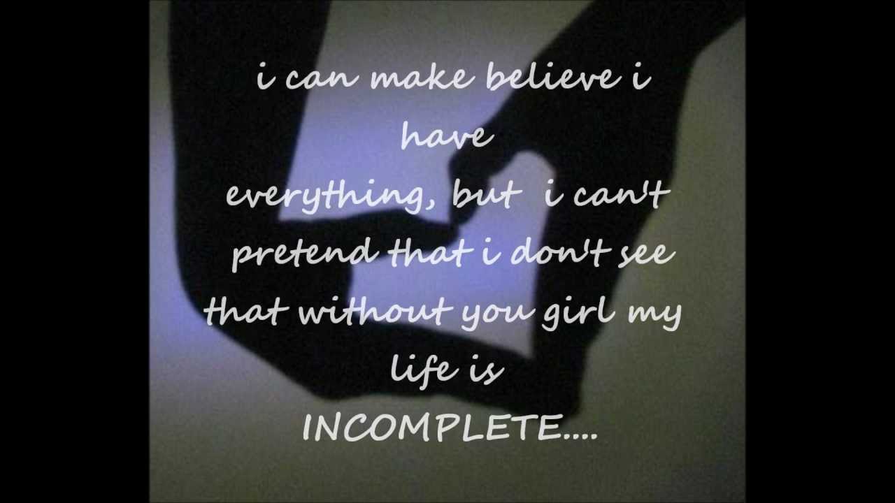 incomplete by sisqo lyrics - YouTube