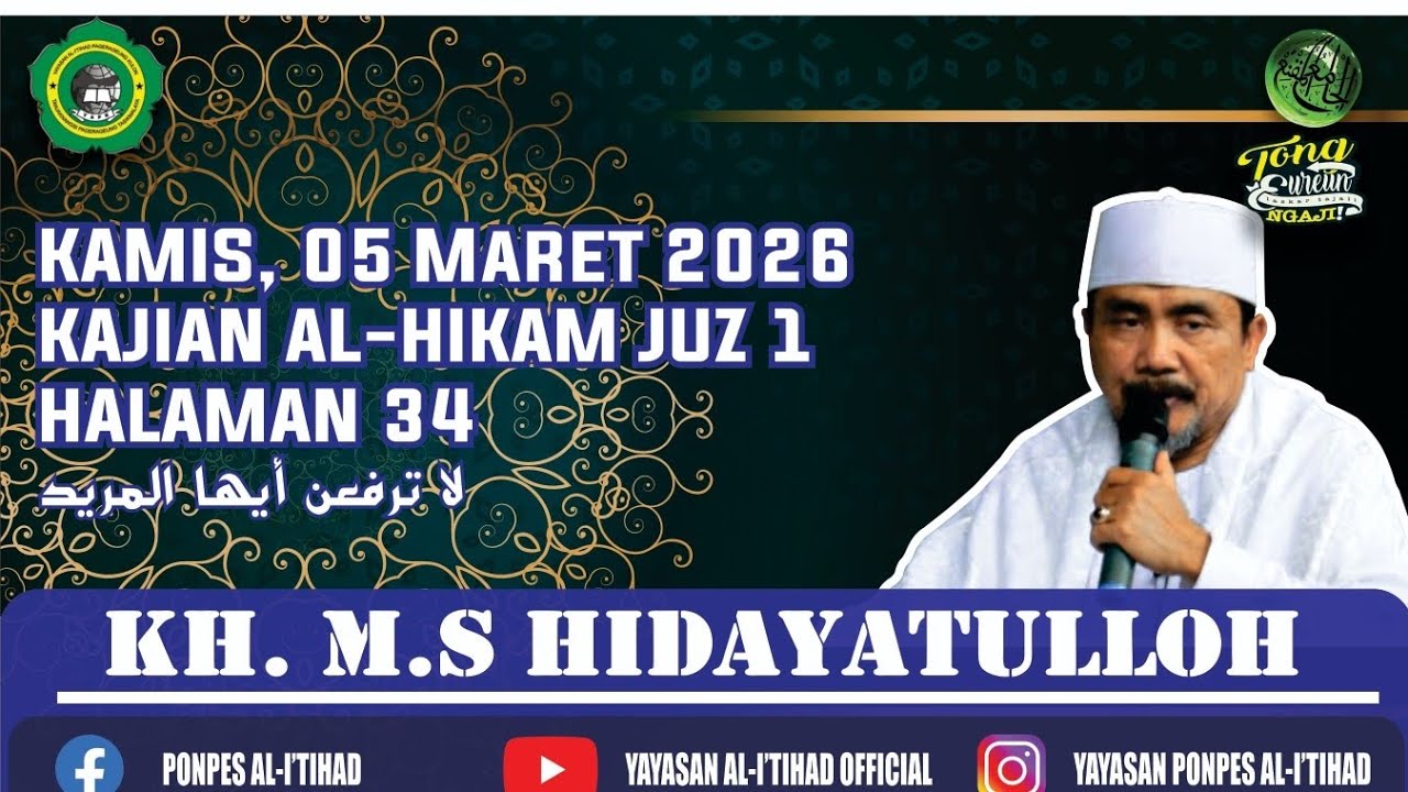 5 Maret 2026 | Kamisan | Kitab Hikam Juz 1, Hal. 34 (لاترفعن أيها المريد) | KH MS Hidayatulloh