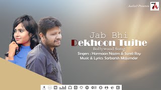 Jab Bhi Dekhoon Tujhe | Music Sarbarish | Download New Song | Mp3 Music | Bollywood Songs Hindi