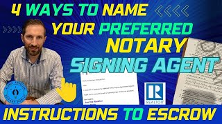 How to Name Your Preferred Notary Signing Agent / Instructions to Escrow / Title - Realtor & Lender Net Worth