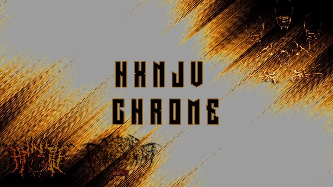 HXNJV - CHROME [ PROD. DISVSTXR]  перевод/rus sub