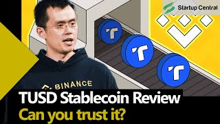 TUSD Stablecoin review. Binance loves it! Should you trust it too? | Crypto news