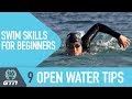 9 Open Water Swimming Tips | Swim Skills For Beginners