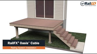 RailFX Oasis™ Railing System Installation – Cable Spectrum Top Rail Cable Railing System Installation