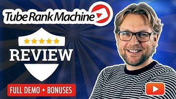 Tube Rank Machine Review 2.0 - FULL DEMO and WALKTHROUGH