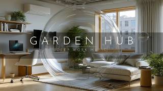 The Garden Glass Hub Where Deep Thought Takes Root | Ambient Focus Music for Ultra Concentration
