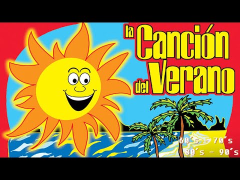 La Canción del Verano - 60´s-70´s-80´s-90´s