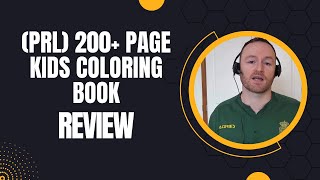 PRL 200+ Page Kids Coloring Book Review + 4 Bonuses To Make It Work FASTER!