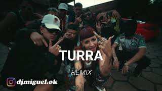 TURRA (REMIX) ✘ CAZZU ✘ DJ ALAN GOMEZ ✘ DJ Miguel