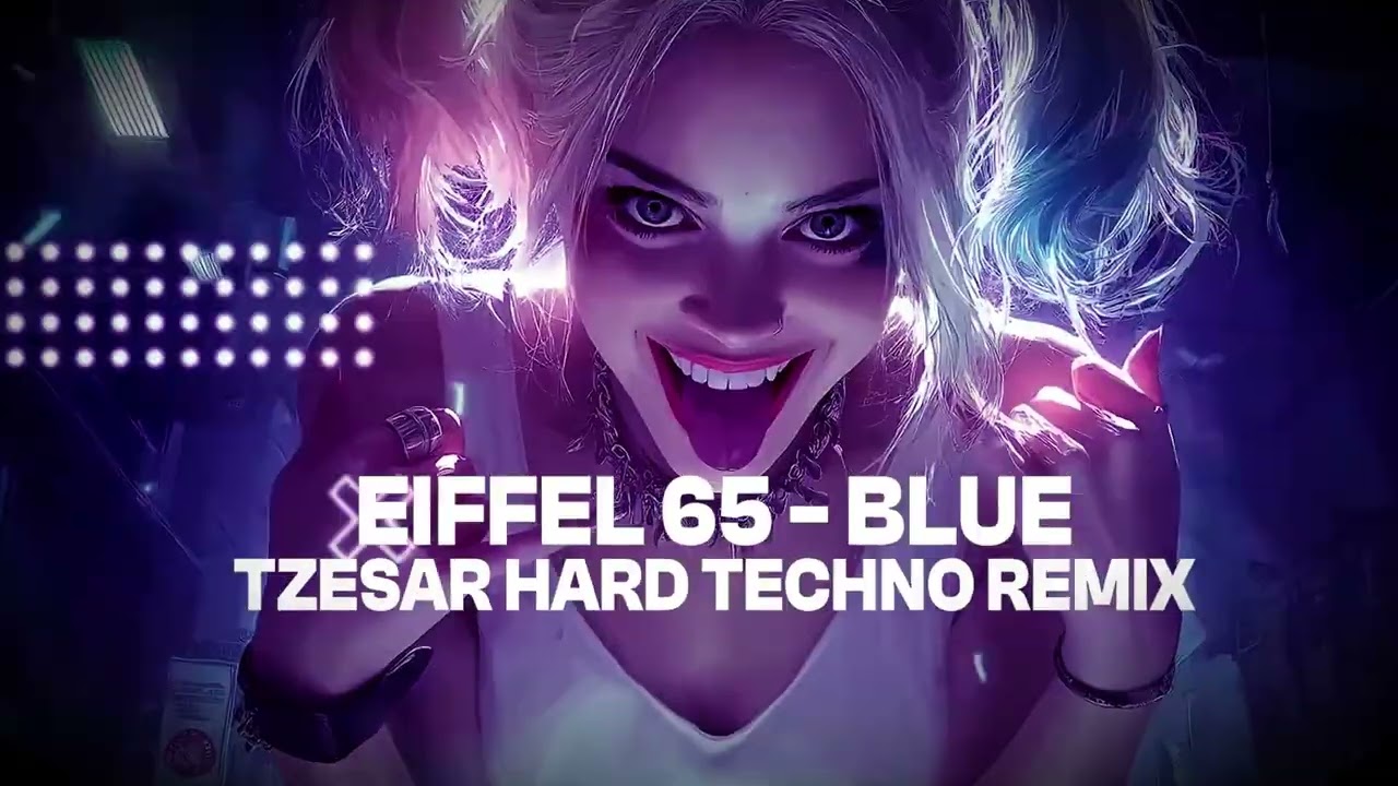 Eiffel 65 - Blue (TZESAR Hard Techno Remix) 🔥