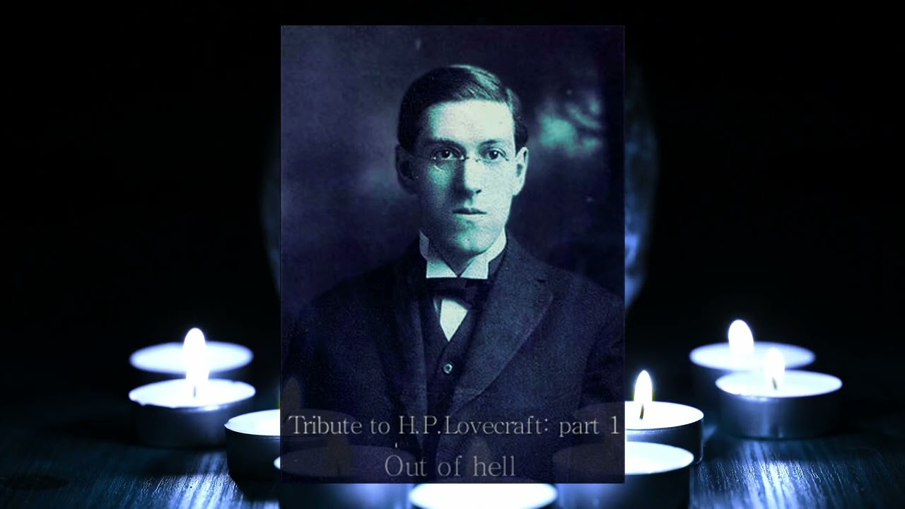 Out of Hell — Tribute to H. P. Lovecraft: part 1 (2019) auf YouTube ansehen Out of Hell — Tribute to H. P. Lovecraft: part 1 (2019) auf YouTube ansehen