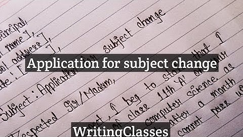 Write an application to the principal for subject change||Letter for subject change||Subject change
