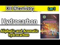 Hydrocarbon lec 1 || Aliphatic and aromatic hydrocarbon || Class 12 chemistry new book