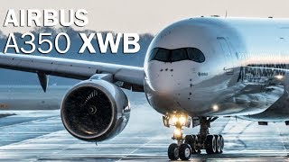 Airbus A350 - the most advanced airliner